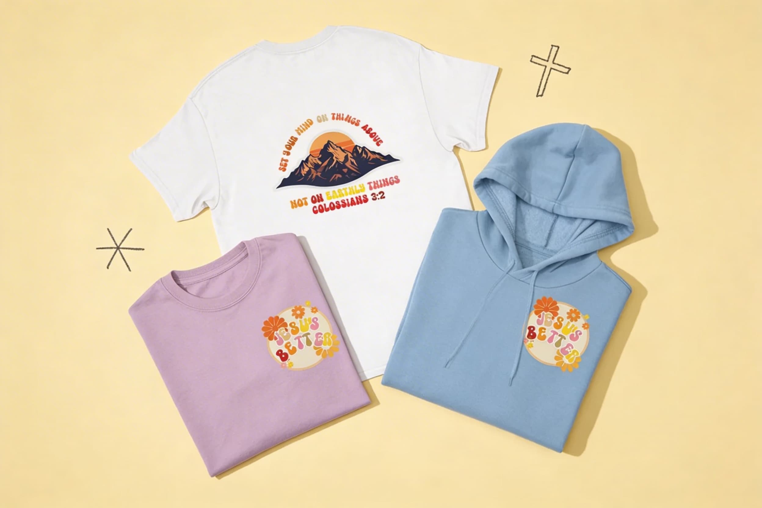 Jesus Better Colossians 3:2 Collection - Hoodies and Tees